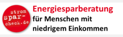 Kostenfrei Energiesparberatung zuhause, online, telefonisch für Personen mit niedrigem Einkommen/ Rente oder bei Bezug von Transferleistungen (ALG II, Wohngeld etc.).